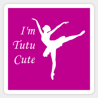 I'm Tutu Cute Dancing Ballerina Sticker